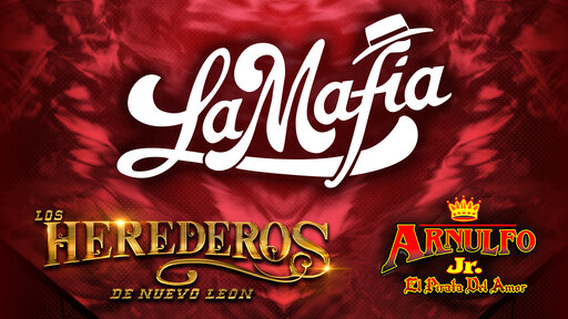 La Mafia + Los Herederos de NL + Arnulfo Jr.